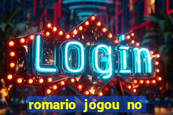 romario jogou no flamengo em que ano